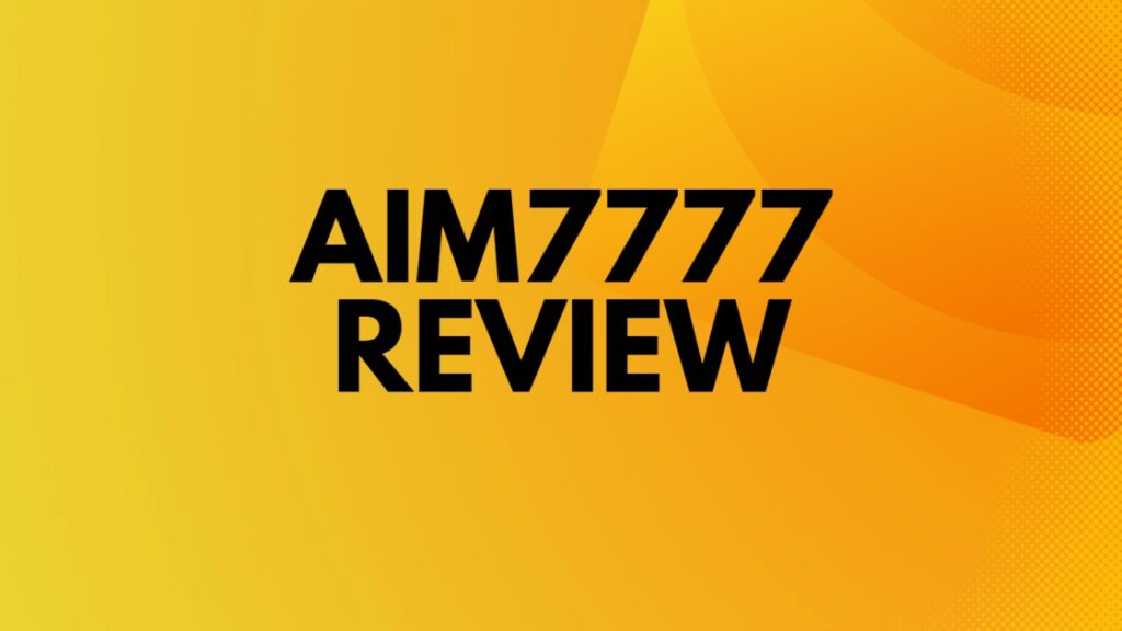 Is Aim7777 Legit