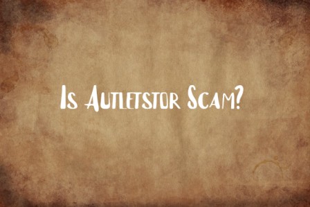 Is Autletstor Scam