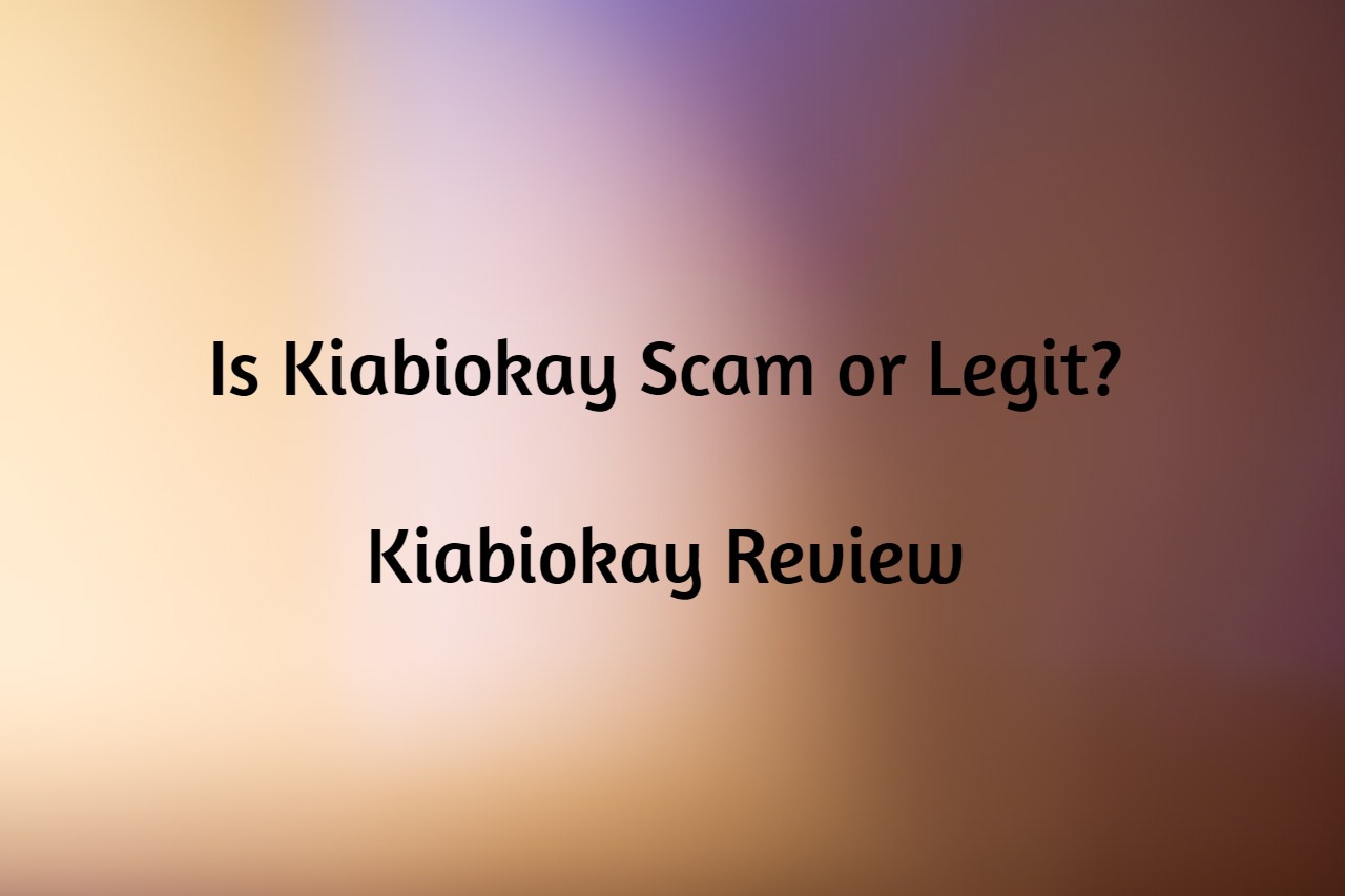 Is Kiabiokay Scam