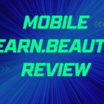 Mobile-Earn.Beauty Review: Is Mobile Earn Beauty Really Works